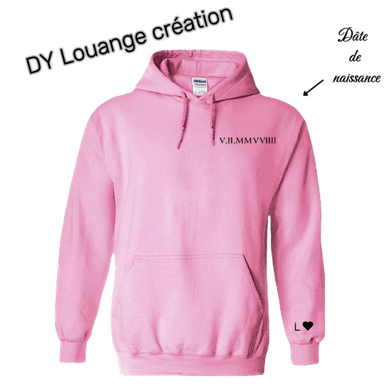 Sweat à capuche femme/homme date de naissance - Dy Louange création